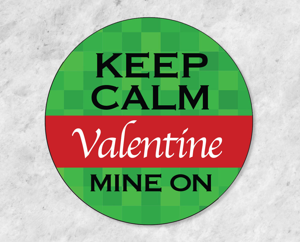 Keep Calm Mine On Valentine's Day Stickers